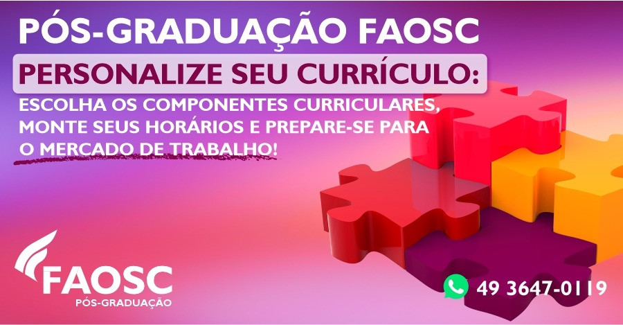 Pos-graduacao FAOSC - Personalize seu curriculo